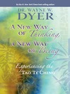 A New Way of Thinking, A New Way of Being (eBook): Experiencing the Tao Te Ching